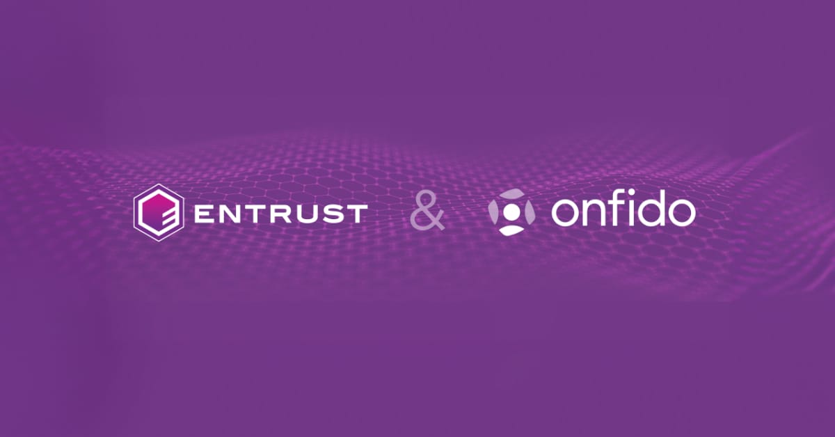 Entrust & Onfido